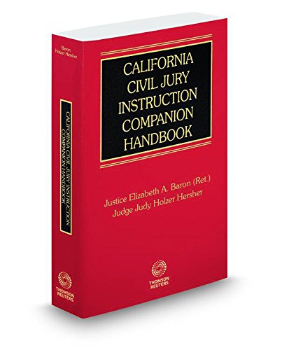 California Civil Jury Instruction Companion Handbook, 2015-2016 ed.