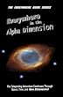 Everywhere in the Alpha Dimension: Book IV of the Everywhere Book Series