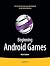 Beginning Android Games