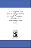 Die Homoeopathie nach ihren Hauptzuegen populaer entwickelt / von einem Nichtarzte ; mit Bemerkungen eines Arztes