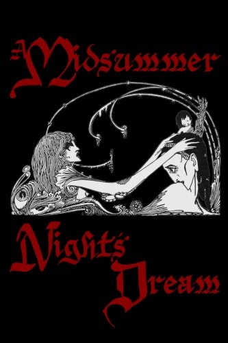 A MIDSUMMER NIGHT'S DREAM: COLLECTOR'S EDITION PRINTED IN MODERN GOTHIC FONTS
