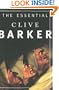 The Essential Clive Barker: Selected Fiction