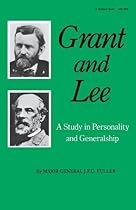 Grant and Lee: A Study in Personality and Generalship