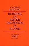 Burning in Water, Drowning in Flame