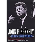 Click here to buy  John F. Kennedy In His Own Words  by Eric Freedman and Edward Hoffman.