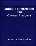 Multiple Regression and Causal Analysis