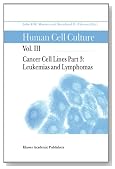 Human Cell Culture: Volume III: Cancer Cell Lines Part 3 Leukemias and Lymphomas