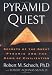 Pyramid Quest: Secrets of the Great Pyramid and the Dawn of Civilization
