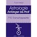 710 Transitaspekte: Astrologie. Anf�nger bis Profi