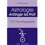 710 Transitaspekte: Astrologie. Anf�nger bis Profi