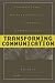 Transforming Communication: Technology, Sustainability, and Future Generations (Praeger Studies on the 21st Century)