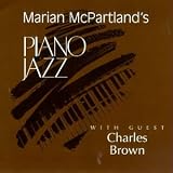 Piano Jazz with Guest Charles Brown
