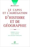 Réussir le CAPES et l Agrégation d histoire et géographie, 5e édition
