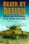 Death by Design: The Fate of British Tank Crews in the Second World War