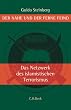 Das Netzwerk des islamistischen Terrorismus: Der Nahe und der Ferne Feind
