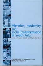 Migration, Modernity and Social Transformation in South Asia (Contributions to Indian Sociology series)