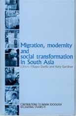 Migration, Modernity and Social Transformation in South Asia (Contributions to Indian Sociology Occasional Studies)