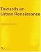 Towards an Urban Renaissance
