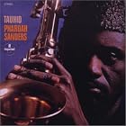 Tauhid by  Pharoah Sanders 