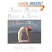 Yoga Mind, Body & Spirit: A Return to Wholeness