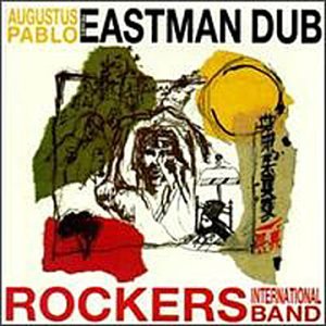 Eastman Dub by Augustus Pablo (Audio CD - 1990)