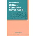 El Legado Filosofico de Hannah Arendt by  Hauke Brunkhorst