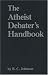 Atheist Debater's Handbook