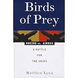 Birds of Prey: Boeing vs. Airbus: A Battle for the Skies