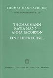 Thomas Mann, Katia Mann - Anna Jacobson