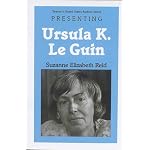 Presenting Ursula K. Le Guin (Twayne's United States Authors Series) book cover
