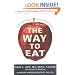 The Way to Eat: A Six-Step Path to Lifelong Weight Control