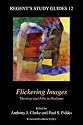 Flickering Images: Theology and Film in Dialogue (Regent's Study Guides)
