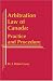 Arbitration Law of Canada: Practice and Procedure by J. Brian Casey ISBN 1929446683