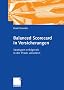 Balanced Scorecard in Versicherungen: Strategien erfolgreich in der Praxis umsetzen: Strategien umsetzen, Prozesse steuern, Fr�hwarnsysteme installieren