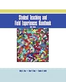 Student Teaching and Field Experiences Handbook (6th Edition)