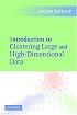 Introduction to Clustering Large and High-Dimensional Data
