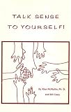 Talk Sense to Yourself: A Guide to Cognitive Restructuring Therapy