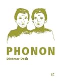 Phonon - oder Staat ohne Namen - Dietmar Dath