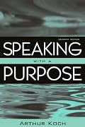 Speaking With a Purpose (7th Edition) (MySpeechKit Series)