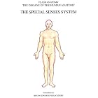 The Special Senses (Organs of the Human Anatomy) (Systems of Human Anatomy) by  Thomas Braem