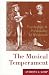 The Musical Temperament: Psychology and Personality of Musicians