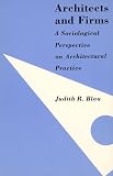 Architects and Firms: A Sociological Perspective on Architectural Practices
