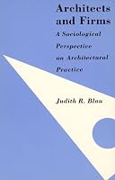 Architects and Firms: A Sociological Perspective on Architectural Practices