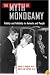 The Myth of Monogamy: Fidelity and Infidelity in Animals and People
