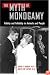 The Myth of Monogamy: Fidelity and Infidelity in Animals and People
