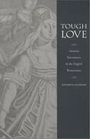 Tough Love: Amazon Encounters in the English Renaissance (Series Q)