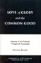 Love of Glory and the Common Good