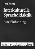 Interkulturelle Sprachdidaktik: Eine Einführung (Narr Studienbücher): Eine Einführung
