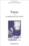 Revue Desjonquères  / Faust ou la Mélancolie du savoir
