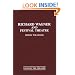Richard Wagner and Festival Theatre: (Contributions in Drama and Theatre Studies)